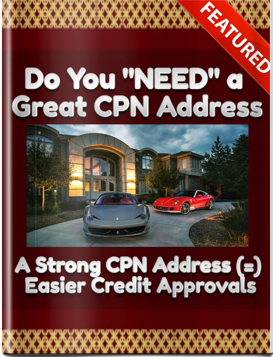 (ADDRESS) USING THE BEST ADDRESSES TO OBTAIN CREDIT APPROVALS